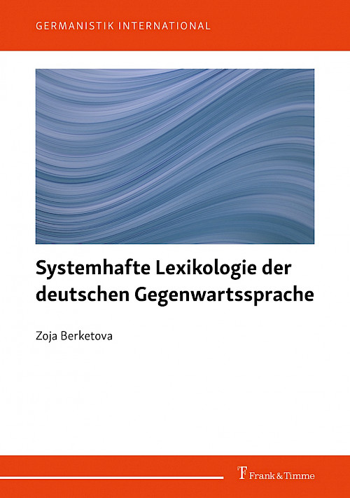 Systemhafte Lexikologie der deutschen Gegenwartssprache