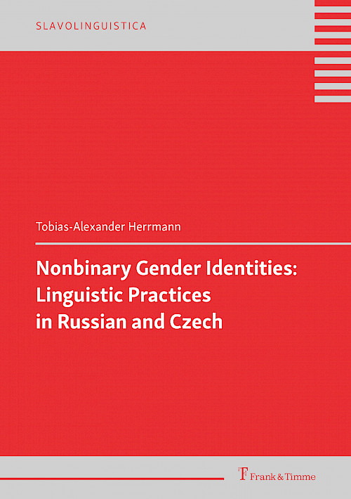 Nonbinary Gender Identities: Linguistic Practices in Russian and Czech