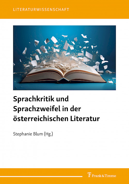 Sprachkritik und Sprachzweifel in der österreichischen Literatur