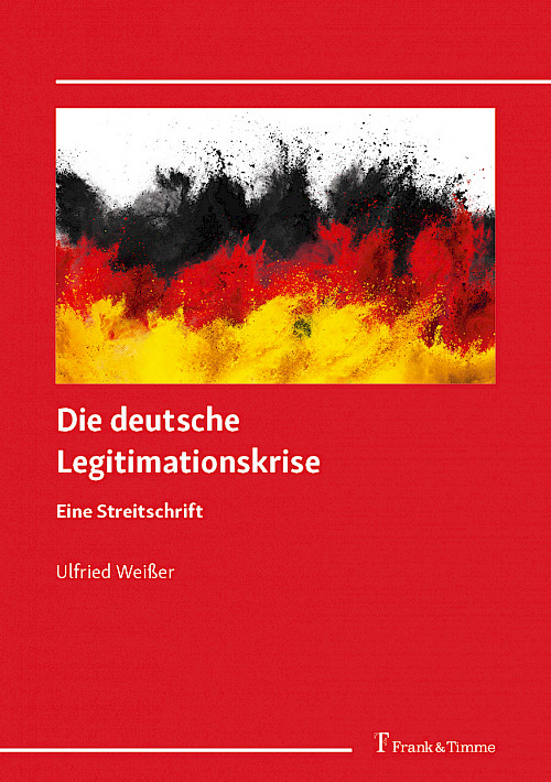 Die deutsche Legitimationskrise